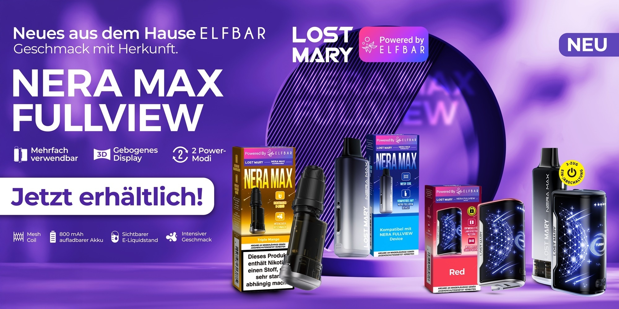 Lost Mary Nera Max Banner mit Akku, Pods und Refillcontainer. Schriftzug mit Eigenschaften und einem Slogan, dass diese jetzt erhältlich sind.