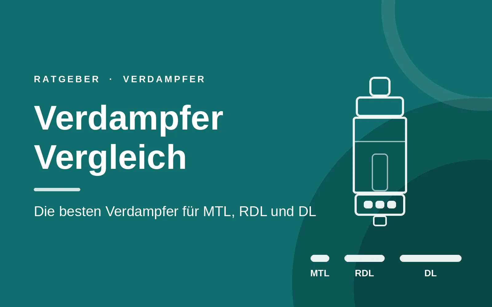 Verdampfer Vergleich: Die besten E-Zigaretten Verdampfer für MTL, RDL und DL